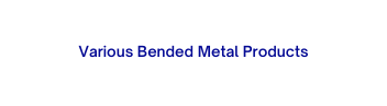 Various Bended Metal Products